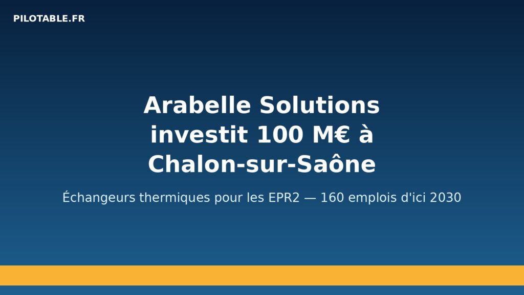 Usine Arabelle Solutions à Chalon-sur-Saône pour les échangeurs thermiques des EPR2