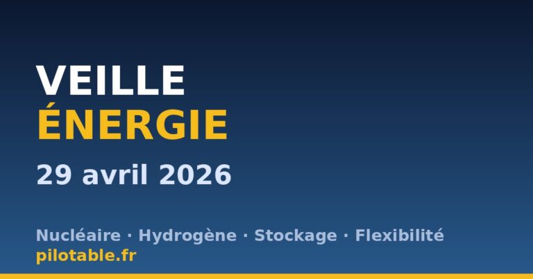 Veille énergie — 29 avril 2026